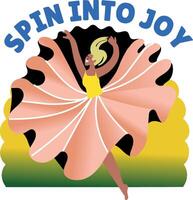 A flat style sticker of female dancer with spin into joy typography vector