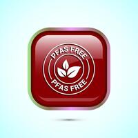 PFAS free icon design illustration, PFAS free label, badge. Proper nutrition. Red color square button design vector