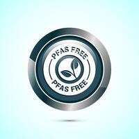 PFAS free icon design illustration, PFAS free label, badge. Proper nutrition. Gray color round button design vector