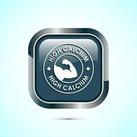 High calcium icon design illustration, High calcium label, logo, sign, symbol, Gray color square button design vector