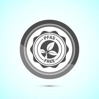 PFAS free icon design illustration, PFAS free label, badge. Proper nutrition. Gray color button design vector