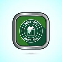 Dairy free icon design illustration, Dairy free badge label, Healthy food concept, Green color shadow button design vector