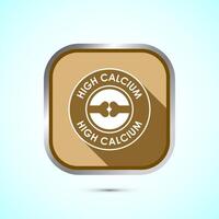 High calcium icon design illustration, High calcium label, logo, sign, symbol, Gold color shadow button design vector