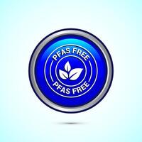 PFAS free icon design illustration, PFAS free label, badge. Proper nutrition. Blue color round button design vector