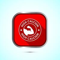 High calcium icon design illustration, High calcium label, logo, sign, symbol, Red color shadow button design vector