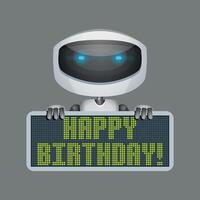 electronic robot with happy birthday sign on white background vector