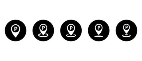 Parking location icon set collection on black circle. Map pin with letter P sign symbol vector