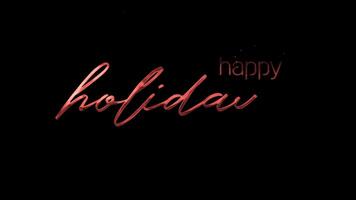 Red Happy holidays Handwritten Animation in white color. Transparent background and Green Screen, easy to put into any . Good for holidays card greeting. video