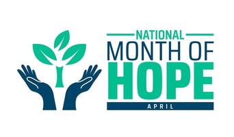 National Month of Hope background banner or poster design template. observed every year in April. Holiday concept. Use to any Template, card, poster, placard, template. vector