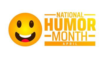 National Humor Month background banner or poster design template. observed every year in April. Holiday concept. Use to any Template, card, poster, placard, template. vector