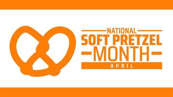National Soft Pretzel Month background banner or poster design template. observed every year in April. Holiday concept. Use to any Template, card, poster, placard, template. vector