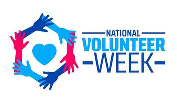 National Volunteer Week background banner or poster design template. observed every year in April. Holiday concept. Use to any Template, card vector
