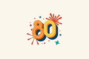 Logo Number Colorful 80th, 80th Happy Birthday or Anniversary with fireworks concept. Happiness and funny design concept. vector