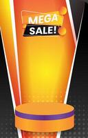 mega sale discount portait template banner with blank space 3d podium for social media feed product sale with abstract gradient orange background design vector