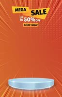 mega sale discount portait template banner with blank space 3d podium for social media feed product sale with abstract gradient background design vector