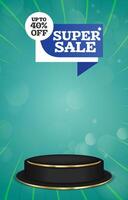 super sale discount portait template banner with blank space 3d podium for social media feed product sale with abstract gradient green background design vector