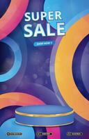super sale discount portait template banner with blank space 3d podium for social media post product sale with abstract gradient colorful background design vector