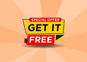 Get it Free text with stylist and colorful element, promotional tag label design for advertisement vector