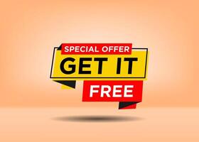 Text with stylist and colorful element related to Get it Free, promotional tag label design for advertisement vector