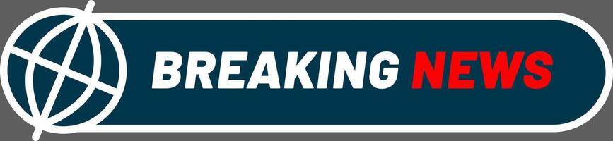Breaking news live banner featuring a globe, reporting on significant current events and updates from around the world, delivering urgent information and headlines in real time vector