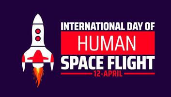 International Day of Human Space Flight background banner or poster design template. observed every year in April. Holiday concept. Use to any Template, card, poster, placard, template. vector