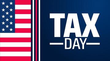 Tax Day background banner or poster design template. observed every year in April. Holiday concept. Use to any Template, card, poster, placard, template. vector