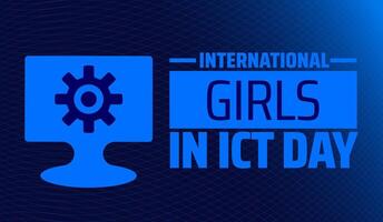 International Girls in ICT Day background banner or poster design template. observed every year in April. Holiday concept. Use to any Template, card, poster, placard vector