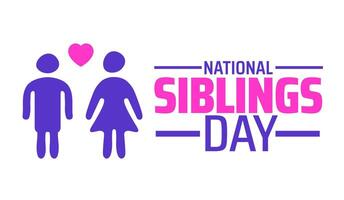 National Siblings Day background banner or poster design template. observed every year in April. Holiday concept. Use to any Template, card, poster, placard, template. vector