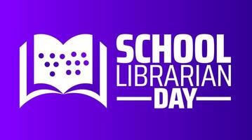 School Librarian Day background banner or poster design template. observed every year in April. Holiday concept. Use to any Template, card, poster, placard, template. vector