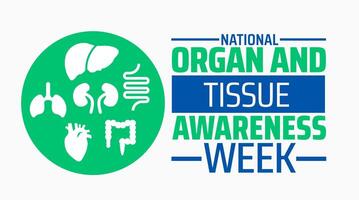 National Organ and Tissue Awareness Week background banner or poster design template. observed every year in April. Holiday concept. Use to any Template, card, poster, placard, template. vector