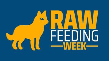 National Raw Feeding Week background banner or poster design template. observed every year in April. Holiday concept. Use to any Template, card, poster, placard, template. vector