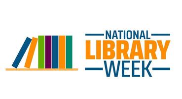 National Library Week background banner or poster design template. observed every year in April. Holiday concept. Use to any Template, card, poster, placard, template. vector