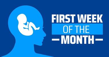 First Week of the Month background banner or poster design template. observed every year in April. Holiday concept. Use to any Template, card, poster, placard, template. vector