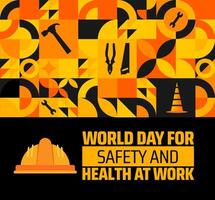 World Day for Safety and Health at Work geometric shape pattern background banner or poster design template. observed every year in April. Holiday concept. Use to any Template, card, poster, placard vector