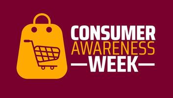 Consumer Awareness Week background banner or poster design template. observed every year in April. Holiday concept. Use to any Template, card, poster, placard, template. vector