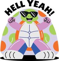 Flat style sticker of a cool turtle with hell yeah typography vector