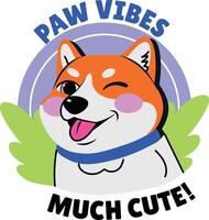 A flat style sticker of a cute dog with paw vibes much cute typography vector