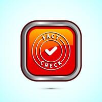 Fact check icon design illustration, Fact checking label, Fake news verified sign, Orange color square button design vector