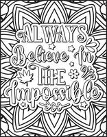 Always believe in the impossible quote coloring page. vector