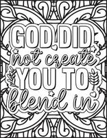 God Did Not Create You to Blend In Motivational Quote Coloring Page. vector