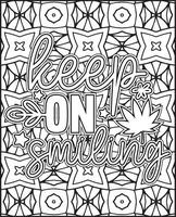 Keep on Smiling Quote Coloring Page. Motivational Quote Coloring Page. vector