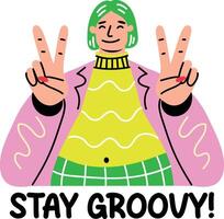 A character making victory sign with stay groovy typography, flat sticker vector