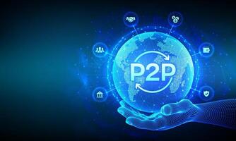 Peer to peer. P2P payment and online model for support or transfer money. Peer-To-Peer technology concept. World map point line composition. Earth planet globe in wireframe hand. illustration. vector