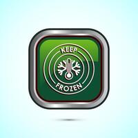 Keep frozen icon design illustration, Frozen product badge label sign, Green color square button design vector