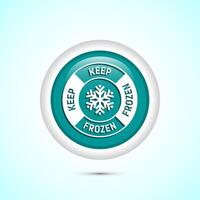 Keep frozen icon design illustration, Frozen product badge label sign, Teal color round button design vector