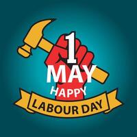 International Workers Day Illustration Fist Design with 1 May and Happy Labour Day Message vector