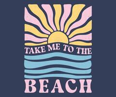 Take me to The Beach. Summer artwork. Beach modern abstract art. Ocean abstract wave. vector