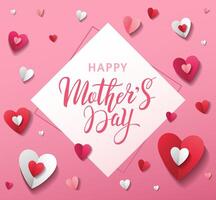 Greeting card or banner design with paper hearts and lettering on pink background. Happy Mother's Day vector
