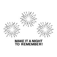 Make It a Night to Remember T Shirt Design Fireworks vector