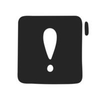 Doodle exclamation mark in black square form, notification bell, alert danger information sign in circle. Scribble hand drawn doodle exclamation point, stop warning sign vector